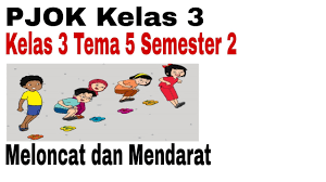 Kumpulan soal pjok |soal uts / pts kelas 3 semester 1 pjok ( penjas ) 2020 kurikulum 2013. Pjok Kelas 3 Tema 5 Subtema 4 Semester 2 Latihan Gerak Meloncat Dan Mendarat Youtube