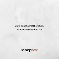 Zulfe Bandha Matt Karo Tum Hawayein Naraz Rehti Hai Scoopnow Alfaazjokhogaye Shayari Poetry Urdu Hindi Weird Words Bff Quotes Soul Quotes
