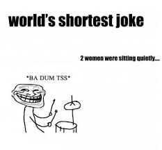 World S Shortest Joke Short Jokes Laughing So Hard Jokes