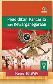 Download buku ppkn kelas 10. Materi Buku Paket Ppkn Sma Kurikulum 2013 Revisi 2017 Administrasi Guru Kepala Sekolah Dan Tu