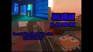 (roblox jailbreak all codes 2019) sorry if the video was a little odd, roblox has been having some issues lately. Roblox Jailbreak All Atm Codes September 2019 Youtube