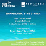 Youth Opportunities ~ Empowering Eyre Dinner