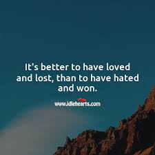 Love is stronger than pride quotes. Love And Hate Quotes With Images Idlehearts