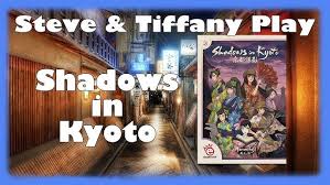 Steve & Tiffany Learn & Play: Shadows In Kyoto