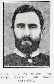 A traitor: the renegade Irish knight, Sir Roger Casement, who is now in the  custody of the British military authorities