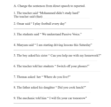 In this case by is used in the passive voice. A Change The Sentences From Direct Speech To Repo Chegg Com