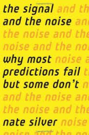 Le livre pour découvrir vos talents : The Signal And The Noise Version Anglaise Resume Gratuit Nate Silver