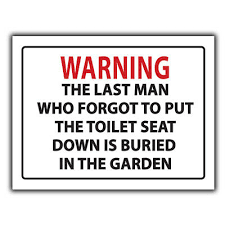 Dedicated for those who tend to forget. Metal Wall Plaque Toilet Seat Warning Sign Funny Humorous Bathroom Decor Print Ebay