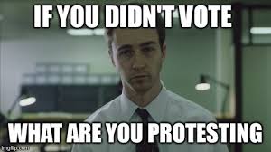 No Vote No Protest Imgflip