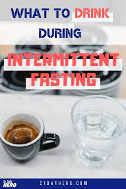 The Ultimate List What Can You Drink During Intermittent Fasting Intermittent Fasting Intermittent Fasting Coffee Diet And Nutrition