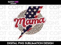 Patriotic USA Mama PNG Sublimation Design Independence Day - Etsy