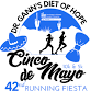 Dr. Gann’s Diet of Hope Cinco de Mayo 10K, 5K & FitKidz Mile