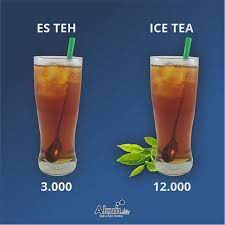 Es Teh Vs Ice Tea Sama Bentuk Sama Rasa Beda Kasta Kadang Juga Beda Harga Kok Bisa Ya Begini Penjelasannya Dari Kasus Teh Ini Perbedaan Es Teh Teh Produk