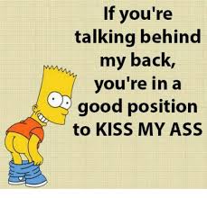 Back bitting you might mean talking behind someone's back, and ways to describe that are gossiping, criticizing, talking someone down, or dissing someone. How To Deal With People Who Talk Behind Your Back Quora