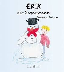 Arktos der schneemann (english translation). Erik Der Schneemann Dorothea Ambaum Buch Gebraucht Kaufen A02ihrby01zzi