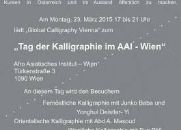Calligraphy is a broad term and it has many different styles. Global Calligraphy Vienna Khatt Foundation