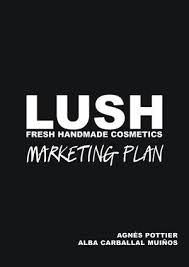 Includes market analysis, strategy, more. Calameo Lush Marketing Plan