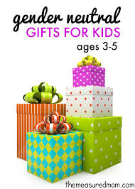 In my first year as an auntie, i quickly learned that babies are mini busybodies who just want to have fun (and so with christmas on the horizon, i polled a few parents to find out what's on their wishlist this season. 30 Gender Neutral Gifts For Kids Ages 3 5 The Measured Mom