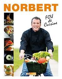 Telecharger Top Chef Norbert Tarayre Fou De Cuisine Pdf Par Norbert Tarayre Telecharger Votre Fichier Ebook Maintenant