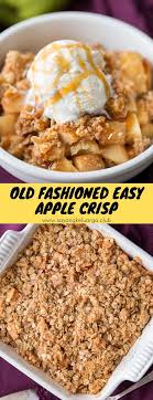 Old Fashioned Easy Apple Crisp Dessert Old Fashioned Apple Crisp Crisp Desserts Apple Crisp Easy Apple Crisp Recipes
