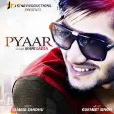 Pyaar By Mani Ladla Album Lyrics Musixmatch Song Lyrics And Translations Hardeep sarpanch, deepak dhillon music: musixmatch
