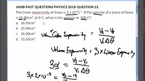Jamb Past Question Physics 2018 Question 23 Cubic Expansivity And Linear Expansivity Youtube