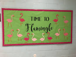 Flamingo Bulletin Board Teacher Craft Nurse Bulletin Board Classroom Themes