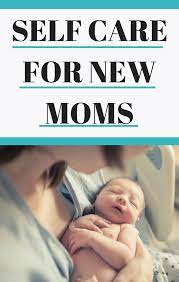 Practical Self Care For New Mums Taking Care Of You Baby Care Tips New Moms Newborn Care