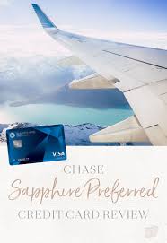 Chase sapphire cards have a few application rules to be aware of Chase Sapphire Preferred Credit Card Review The Blonde Abroad