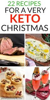 22 Recipes For A Very Keto Christmas Low Carb Christmas Christmas Food Dinner Keto Holiday Recipes