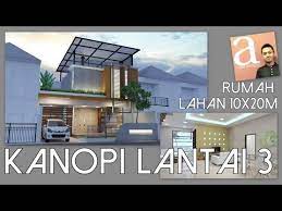 Kanopi baja ringan atap polycarbonate. Rumah Dengan Kanopi Lantai 3 Diatas Lahan 10x20m Youtube