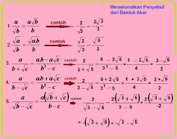 Perhatikan contoh pecahan sebagai berikut : Contoh Soal Dan Jawaban Merasionalkan Penyebut Pecahan Bentuk Akar