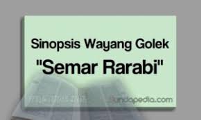Check spelling or type a new query. Sinopsis Cerita Wayang Golek Semar Rarabi Jaka Gintiri Sundapedia Com