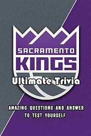 Community contributor can you beat your friends at this quiz? 9798717570701 Sacramento Kings Ultimate Trivia Amazing Questions And Answer To Test Yourself Sport Questions And Answers Iberlibro Garcia Mr Eduardo
