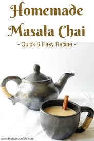 Homemade Masala Chai Recipe Masala Chai Tea Infusion Recipes Masala Tea