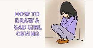How To Draw A Sad Girl Crying - Really Easy Drawing Tutorial