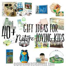 We hope these children's day gift ideas will give you a good start in your search for the perfect present! 40 Gift Ideas For Nature Loving Kids Explore More Clean Less