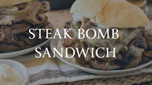Steak sandwiches always hit the spot. Steak Bomb Sandwich Youtube