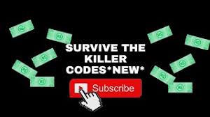 Be careful when entering in these codes, because they need to be spelled exactly as they are here, feel free to copy and paste these codes. Survive The Killer 2021 January Code Mp3 Mp4 Flv Webm M4a Hd Video Indir