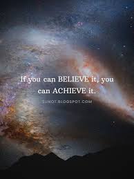 If You Can Believe It You Can Achieve It Pin On Law Of Attraction Quotes