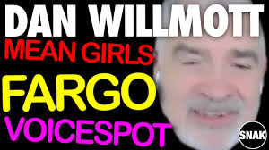 SNAK interviews actor DAN WILLMOTT about Mean Girls, Fargo and his  immediately recognizable voice!!