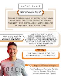 Meet our awesome Coach and Regional Fitness Manager, Eddie! Some fun facts  about Coach Eddie: Pets: My dog Lulu 🐶 Salty or Sweet: Salty and Spicy  Favorite Food: Pho Sports Played: Football