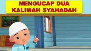 Dengan demikian maka kalimah syahadah itu adalah kalimah hakekat yang menyatakan penyambungan diantara badan jasmani dengan badan rohani kita. Upin Suka Mengucap Dua Kalimah Syahadah 10x Asas Fardhu Ain 01 Youtube