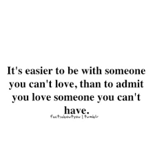 Quotes About Loving Someone You Cant Have Quotesgram