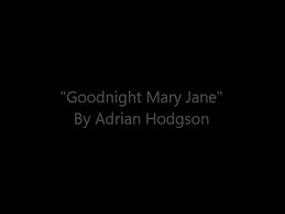 Goodnight Mary Jane(Original)
