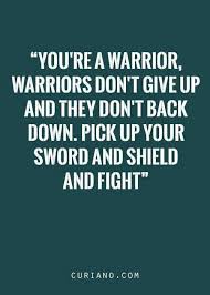 Pick Up Your Sword And Fight Work Motivational Quotes Amazing Inspirational Quotes Quotes About Strength And Love