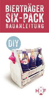 Diy Anleitung Fur Einen Six Pack Biertrager Im Eigenbau Mit Detaillierter Masszeichnung Wird Aus Nur Einem 1m Hobbyholzbrett Und Biertrager Bier Bierkasten