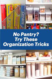 No Pantry How To Organize A Small Kitchen Without A Pantry Decluttering Your Life Organization Hacks Small Pantry Organization Storage Solutions Diy