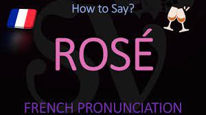 Become an expert in wine pronunciation: How To Pronounce Rose Wine French Pronunciation Youtube