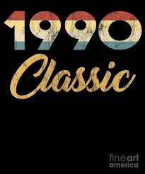 Many thanks for your patience in these exceptional times, we look forward to fulfilling your orders as soon as possible. 30 Th Birthday Gift For Men And Women 1990 Classic Party Birth Anniversary Digital Art By Thomas Larch